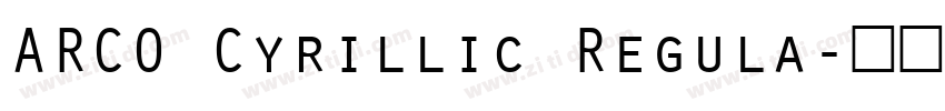 ARCO Cyrillic Regula字体转换
